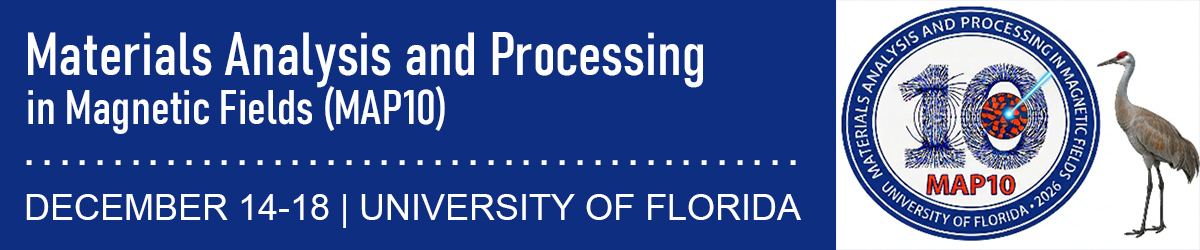Materials Analysis and Processing in Magnetic Fields Workshop Banner